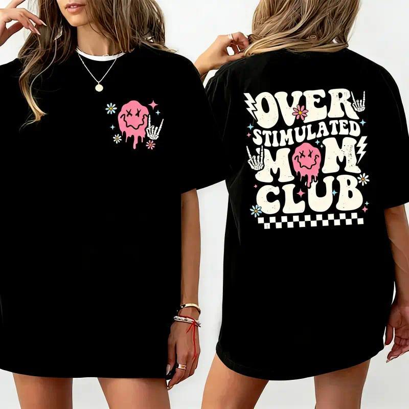 Overstimulated Mom Club Shirt, Cool Mom Graphic Printed T-shirt, Anxiety Mom Casual Style Tee, Gifts For Mom, Mom Birthday Gift, Cute Mom Cotton Fabric Tee Shirt, Vintage Mom Women Top Womenswear Comfort Fit Chic Style