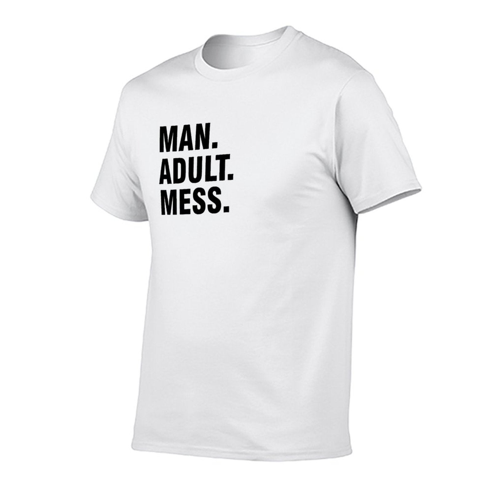 Graphic tee [Man.Adult.Mess] funny t-shirt Unisex