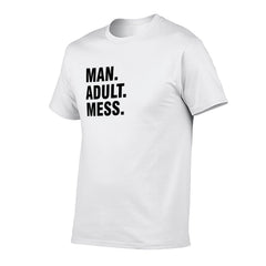 Graphic tee [Man.Adult.Mess] funny t-shirt Unisex