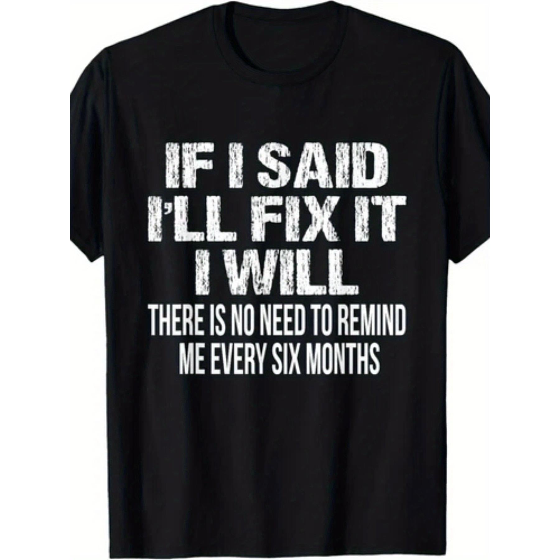 Men'S Funny Mechanic T-Shirt - If I Said I'Ll Fix It I Will Slogan with Handyman Tools Graphic, with Print, Comfortable Casual Short Sleeve Round Neck Tee for Enthusiasts, Handymen & Casual Attire, All-Season Comfort Fit,Graphic Unisex Shirt