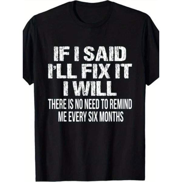 Men'S Funny Mechanic T-Shirt - If I Said I'Ll Fix It I Will Slogan with Handyman Tools Graphic, with Print, Comfortable Casual Short Sleeve Round Neck Tee for Enthusiasts, Handymen & Casual Attire, All-Season Comfort Fit,Graphic Unisex Shirt