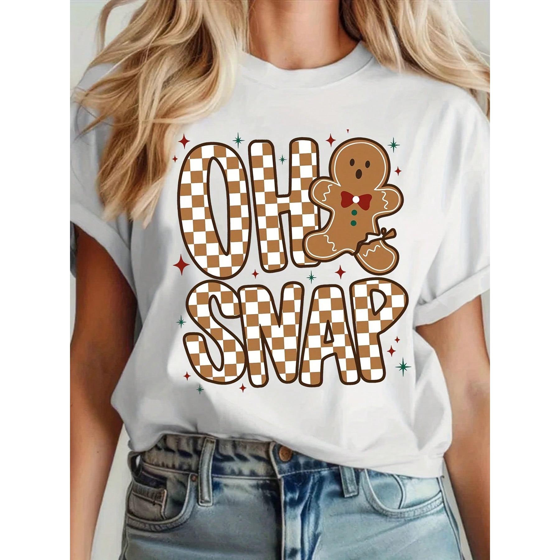 Oh Snap Gingerbread Man Christmas T-Shirt For Women Holiday Fun Festive Gift Xmas Sweater Party Outfit Cute Christmas Tee Top