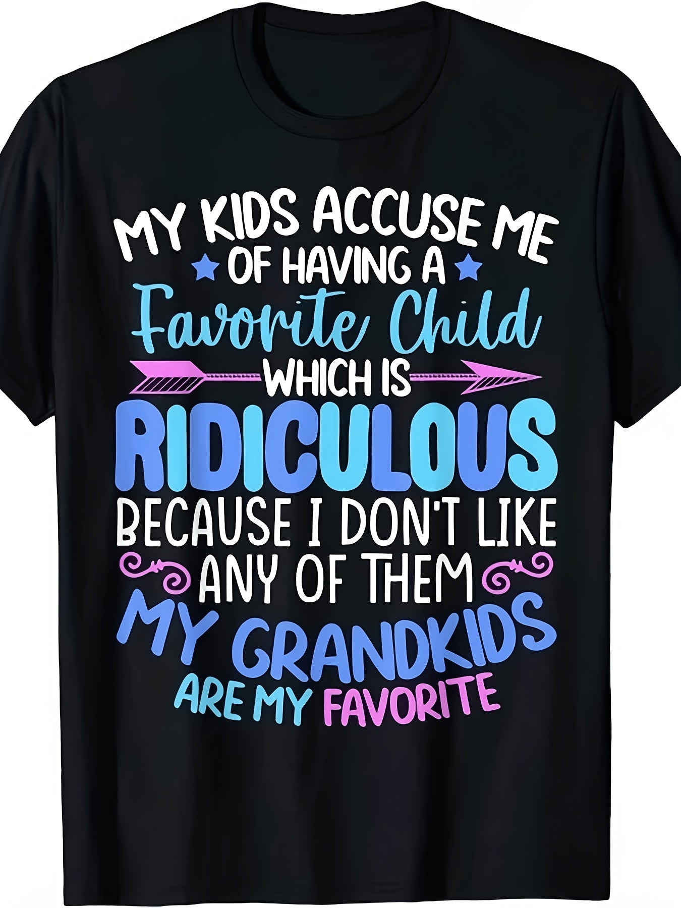 My Kids Accuse Me Of A Favorite Child But Grandkids Are My Favorite Funny Graphic Tee for Men Women, Cute Grandparent Short Sleeve T-Shirt, Casual Crew Neck Top for Grandparent Gift