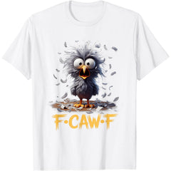 Cartoon Humor T-Shirt F caw F