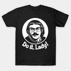 Do It Lady T-Shirt, Funny Motivational Quote T-Shirt, Viral TikTok Tee, Unisex Softstyle Graphic Tee, Positive Vibes Shirt for Women, Cute Empowerment Gift