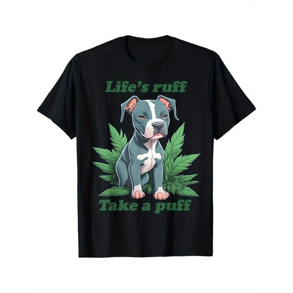 Life's Ruff Take A Puff Pitbull T-Shirt