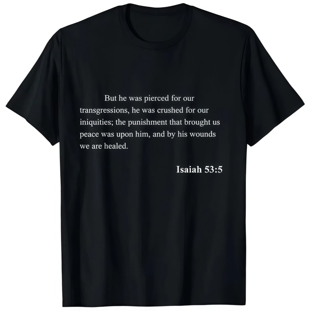 Christian Bible Verse Isaiah 53:5 Jesus Christ T-Shirt