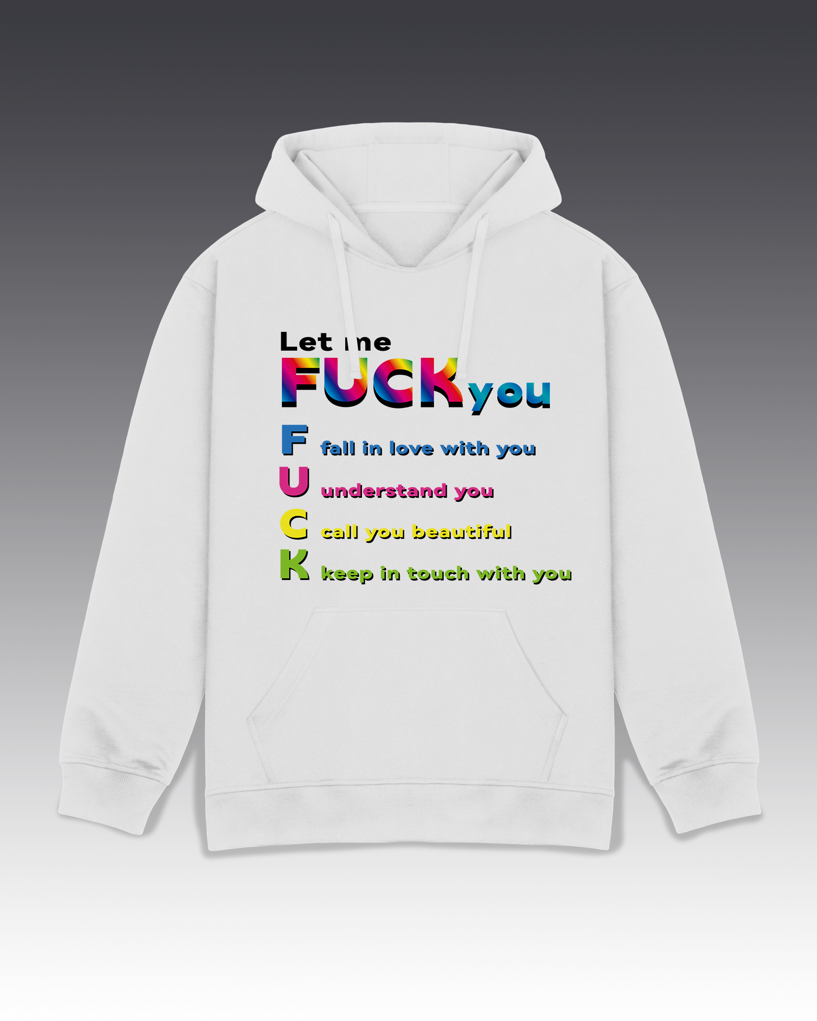 DIYANYONE Original Positive Vibes Hoodie: F.U.C.K. Acronym Sweater