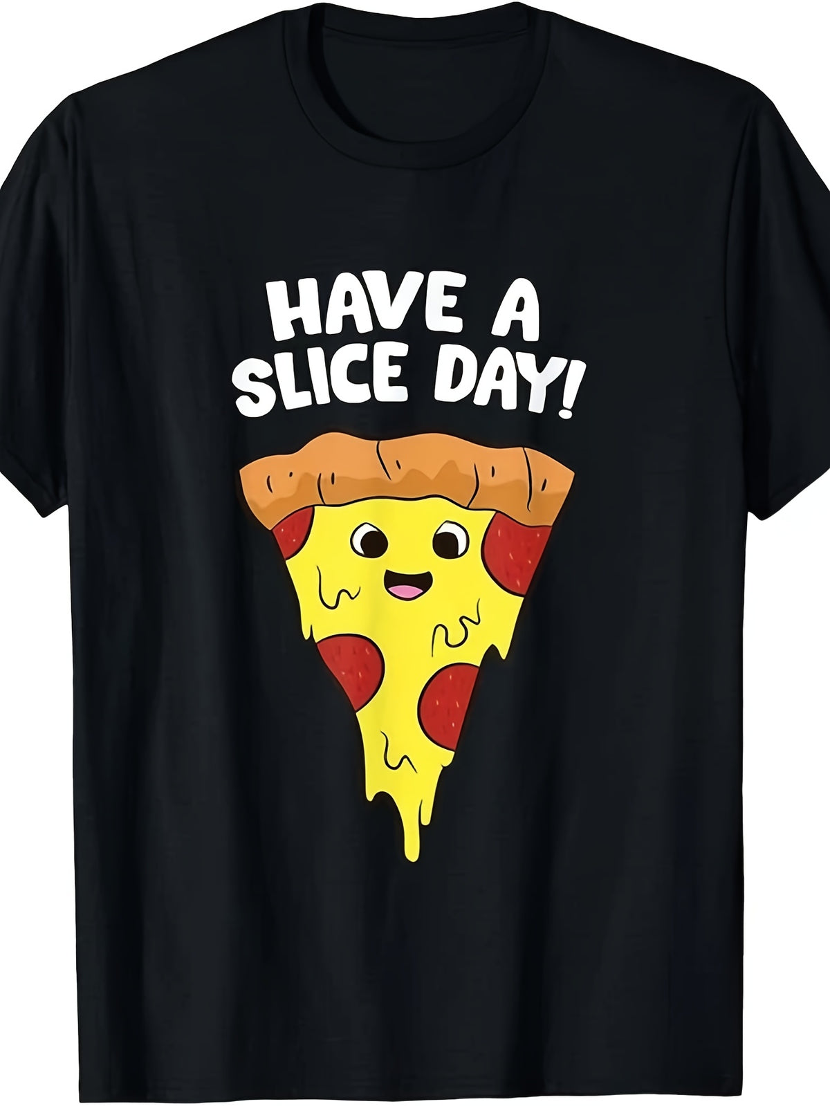 Have A Slice Day Funny Pizza Graphic Tee for Men Women, Hilarious Slice Of Pizza Short Sleeve T-Shirt, Casual Crew Neck Top for Pizza Lover Gift
