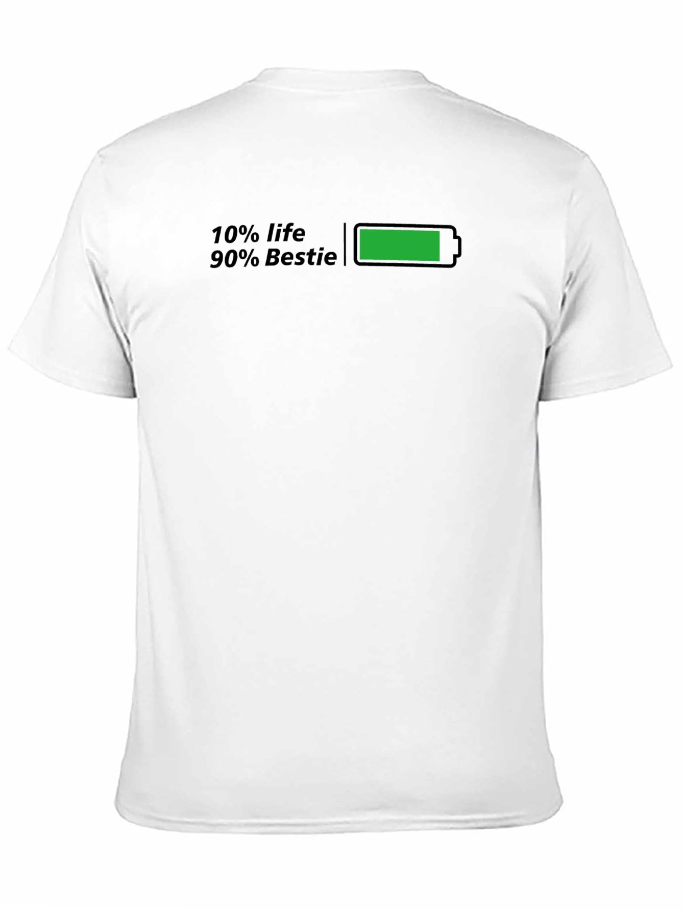 10%Life 90%Bestie t-shirt back & frot grathic tee