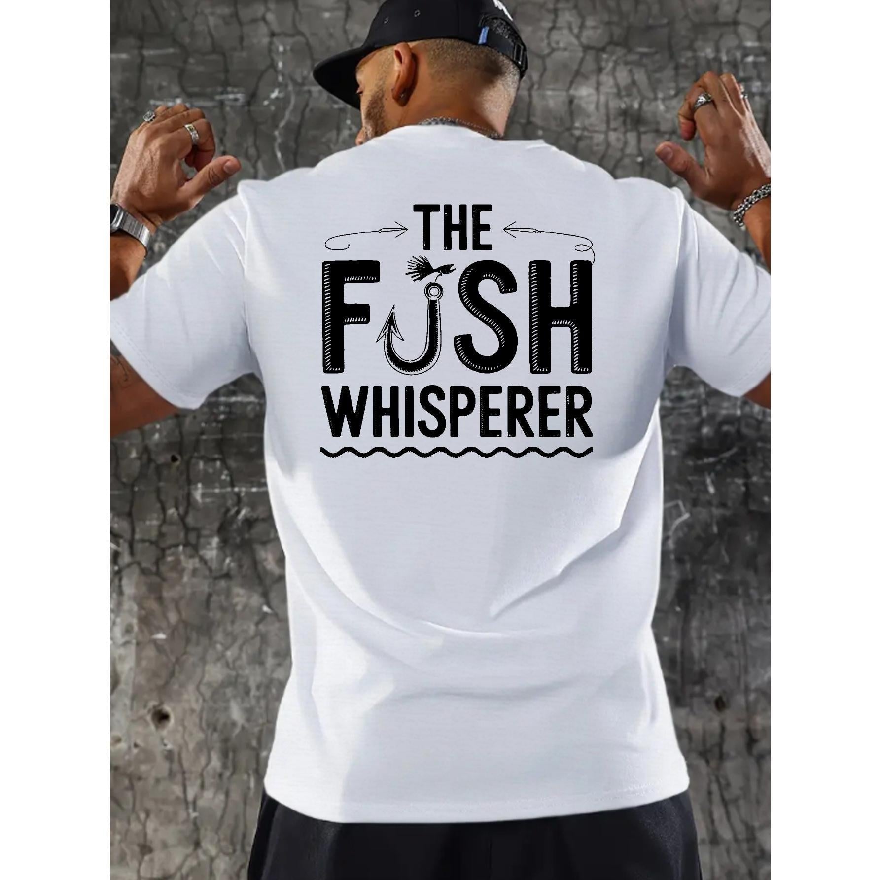 The Fish Whisperer Funny Fishing T-Shirt - Bold Back Print with Hook Design, Unisex Outdoor Enthusiast Tee
