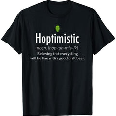 Hoptimistic Beer Drinker Definition T-Shirt