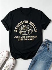 Funny Grammar Pun Synonym Swing for/compatible for Cinnamon Rolls Teacher Humor T-Shirt