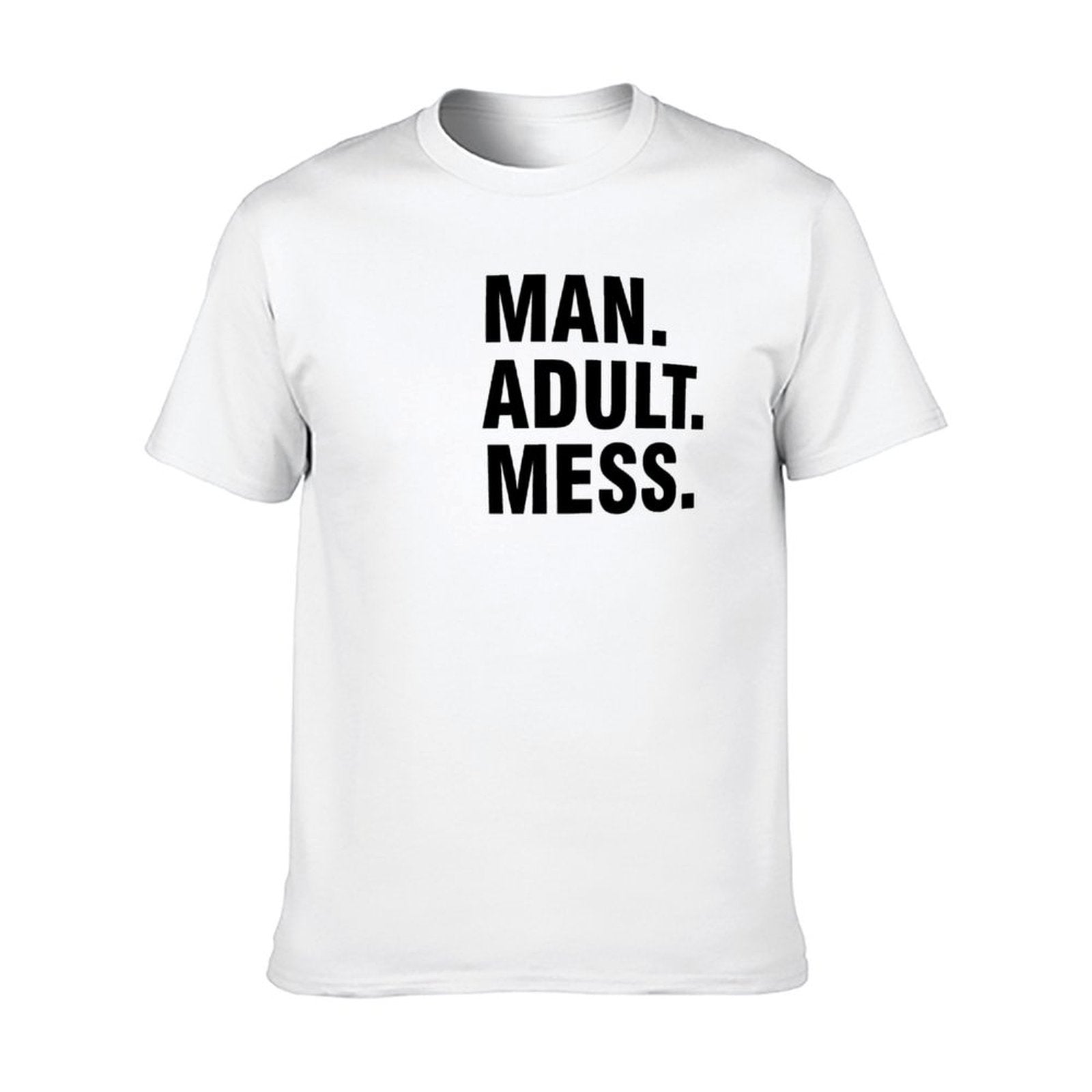 Graphic tee [Man.Adult.Mess] funny t-shirt Unisex