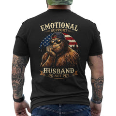 Emotional Support Husband Do Not Pet Funny Bigfoot (On Back) T-Shirt