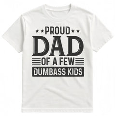 Proud Dad of a Few Silly Kids Funny Father‘s Day T-Shirt - Humorous Dad Gift Graphic Tee, Unisex Casual Top