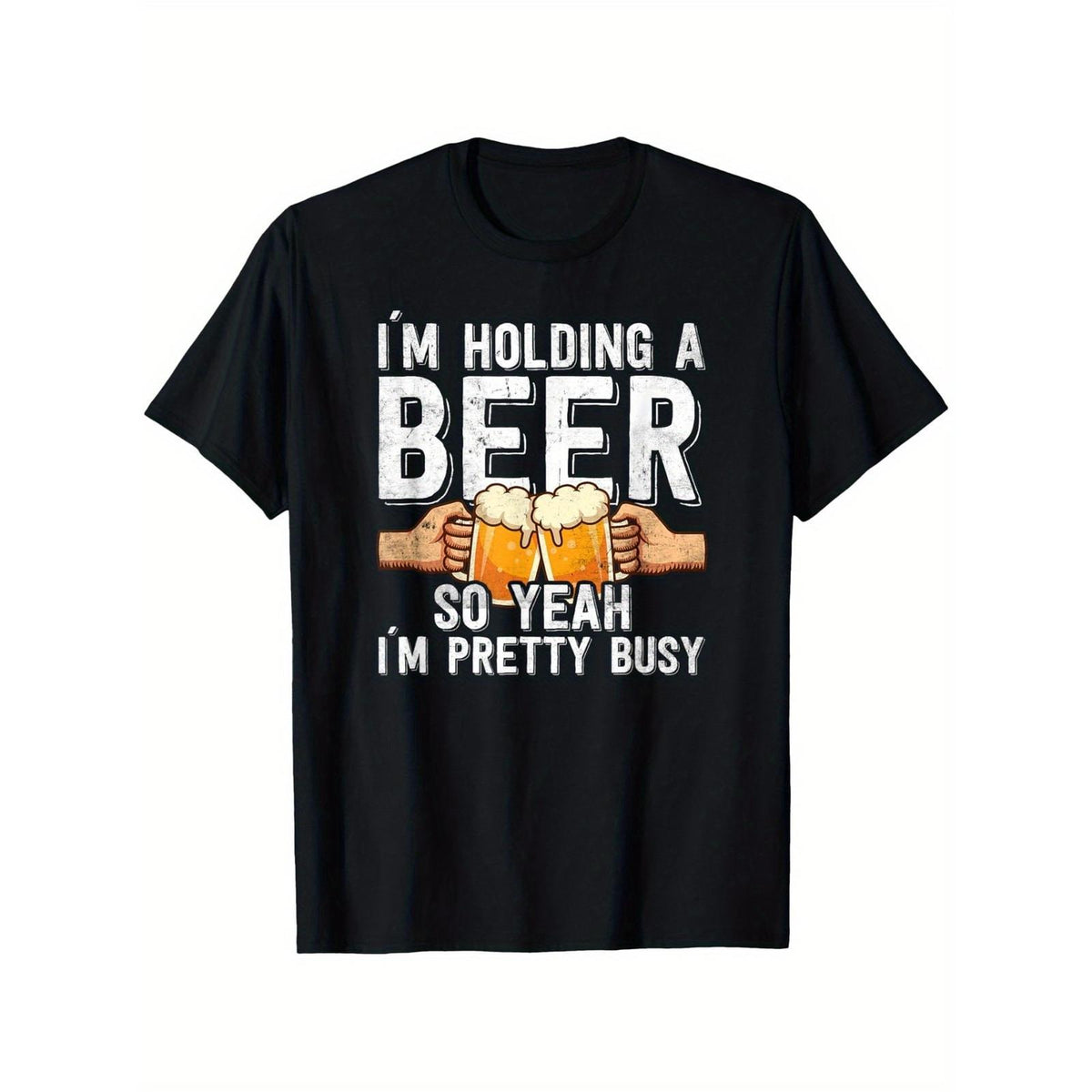 Holding Beer So Yeah Pretty Busy Funny Party Casual Beer Lover Summer Unisex Tee Soft Cotton Crew Neck Drinking Humor Graphic
