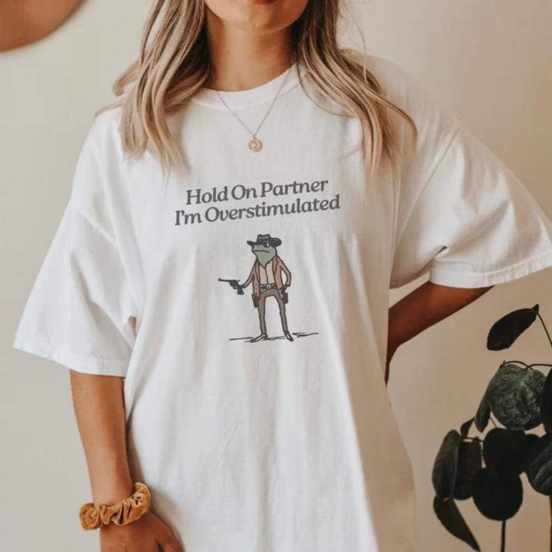 Hold On 'Im Overstimulated Cowboy Frog Funny T-Shirt