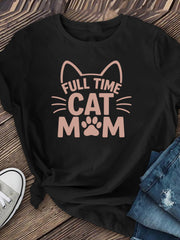 Women's Full Time Cat Mom Graphic T-Shirt, Cute Cat Lover Short Sleeve Crew Neck Casual Tee, Soft Comfortable Pet Lover Shirt, Everyday Summer Top, Gift for Cat Moms