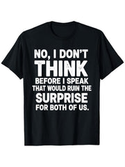 Sarcastic Humor Graphic T-Shirt for Men, Funny Saying No I Don't Think Before I Speak Casual Summer Short Sleeve Top