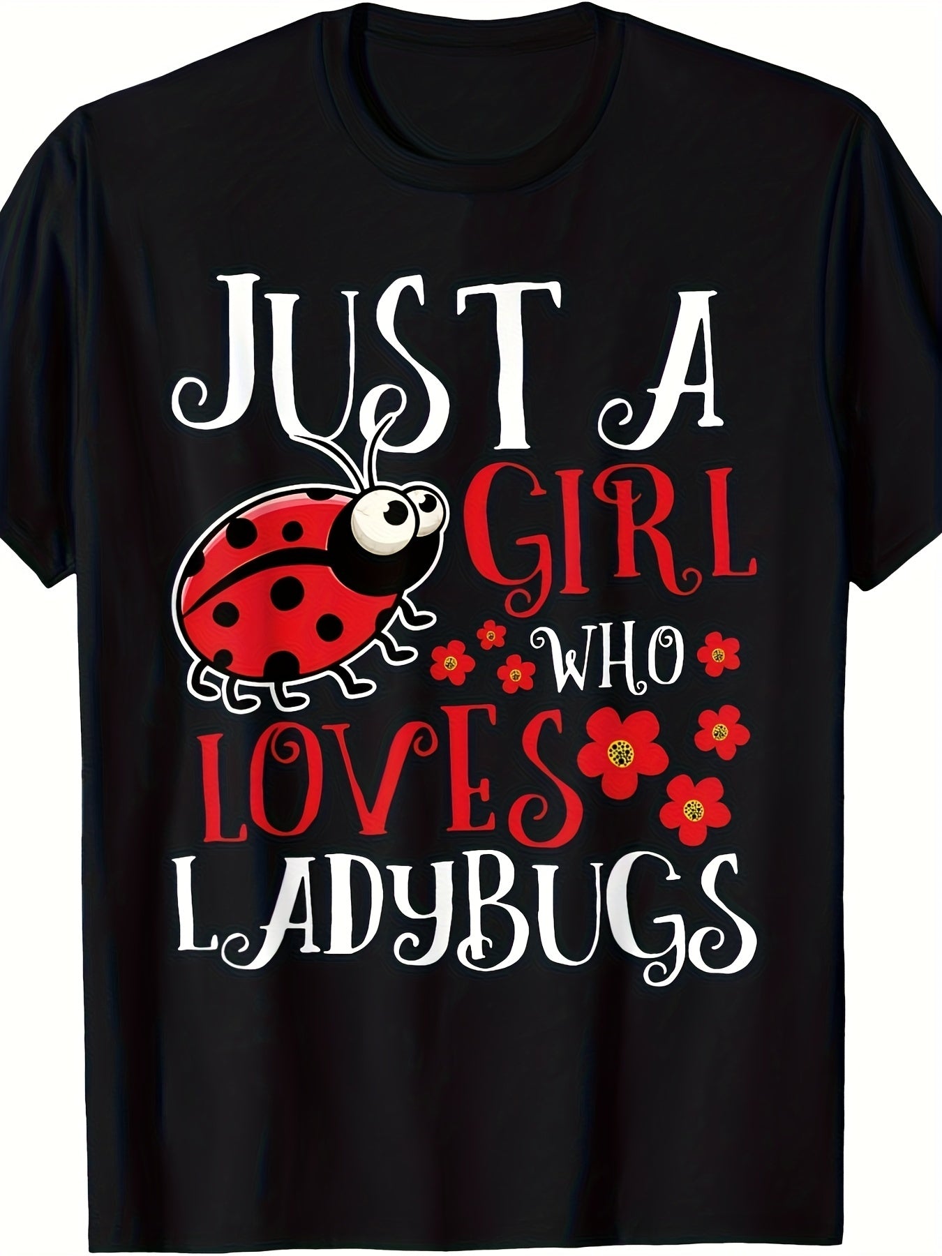 Just A Girl Who Loves Ladybugs Graphic T-Shirt, Unisex Soft Cotton Crew Neck Top, All Season Cute Insect Tee, Casual Garden Nature Outfit for Women and Ladybug Lovers