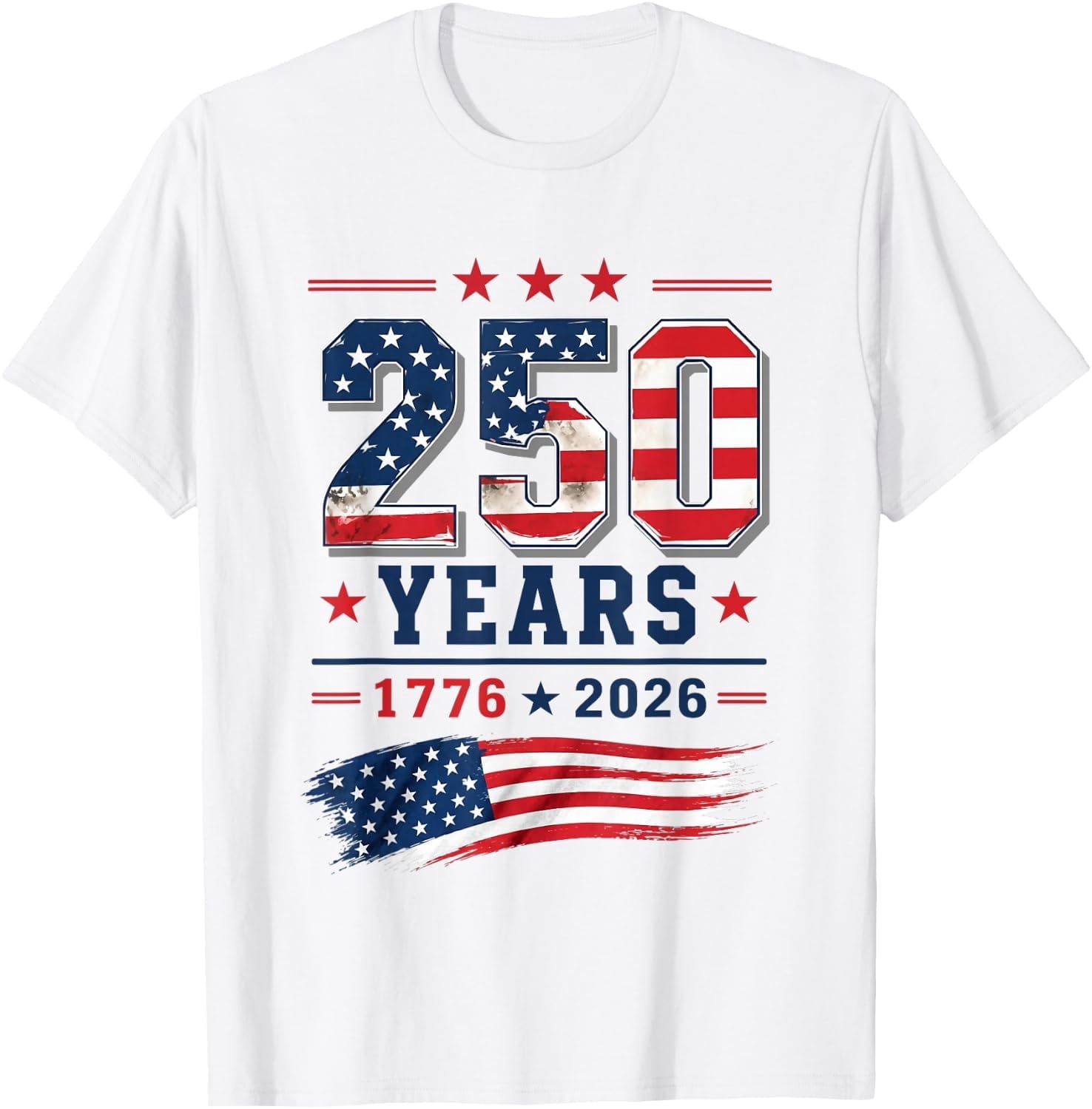 4th of July America US Flag Patriotic 250th Anniversary USA Unisex T-Shirt