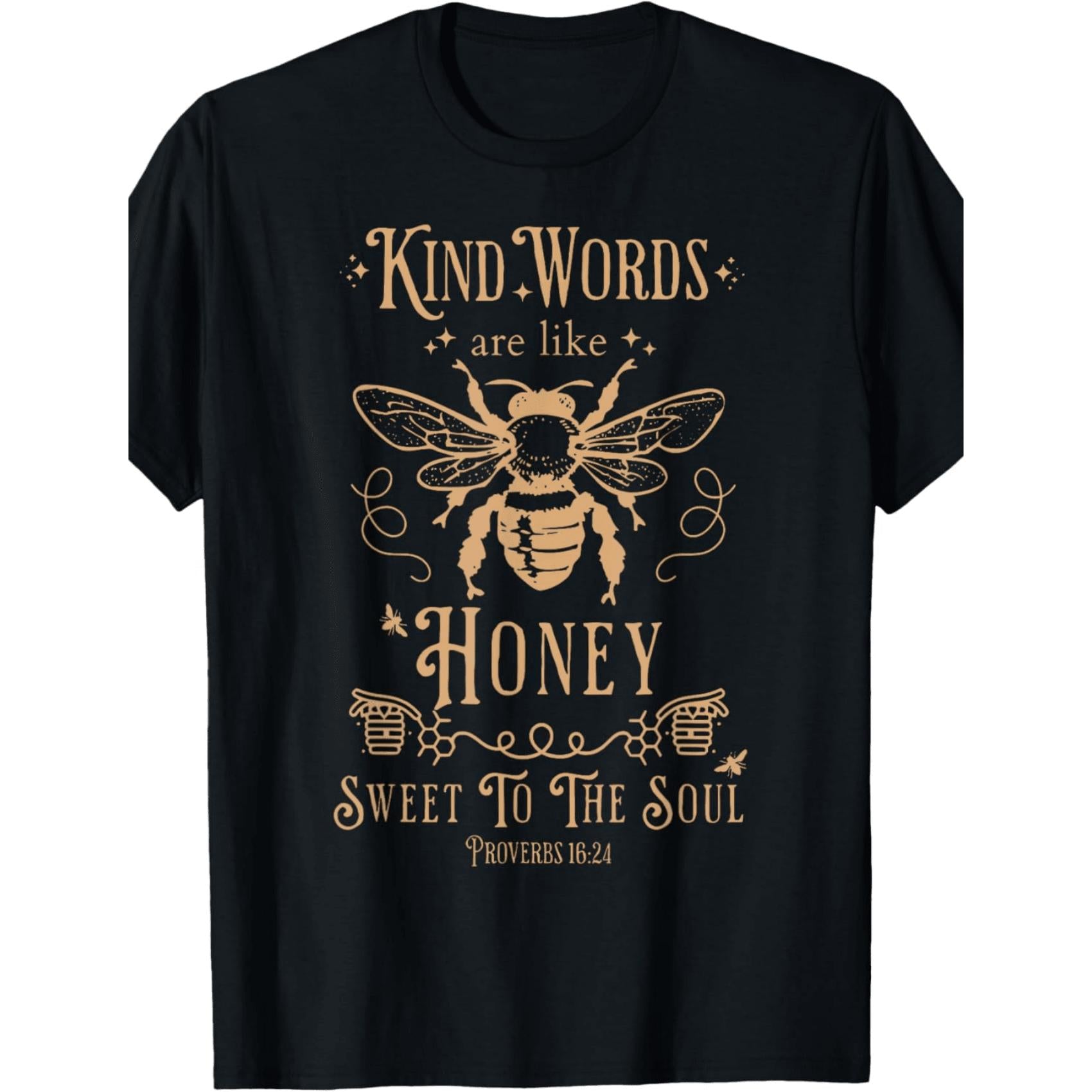 Kind Words Are Like Honey Bible Verse Christian Prayer T-Shirt