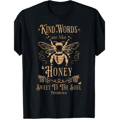 Kind Words Are Like Honey Bible Verse Christian Prayer T-Shirt