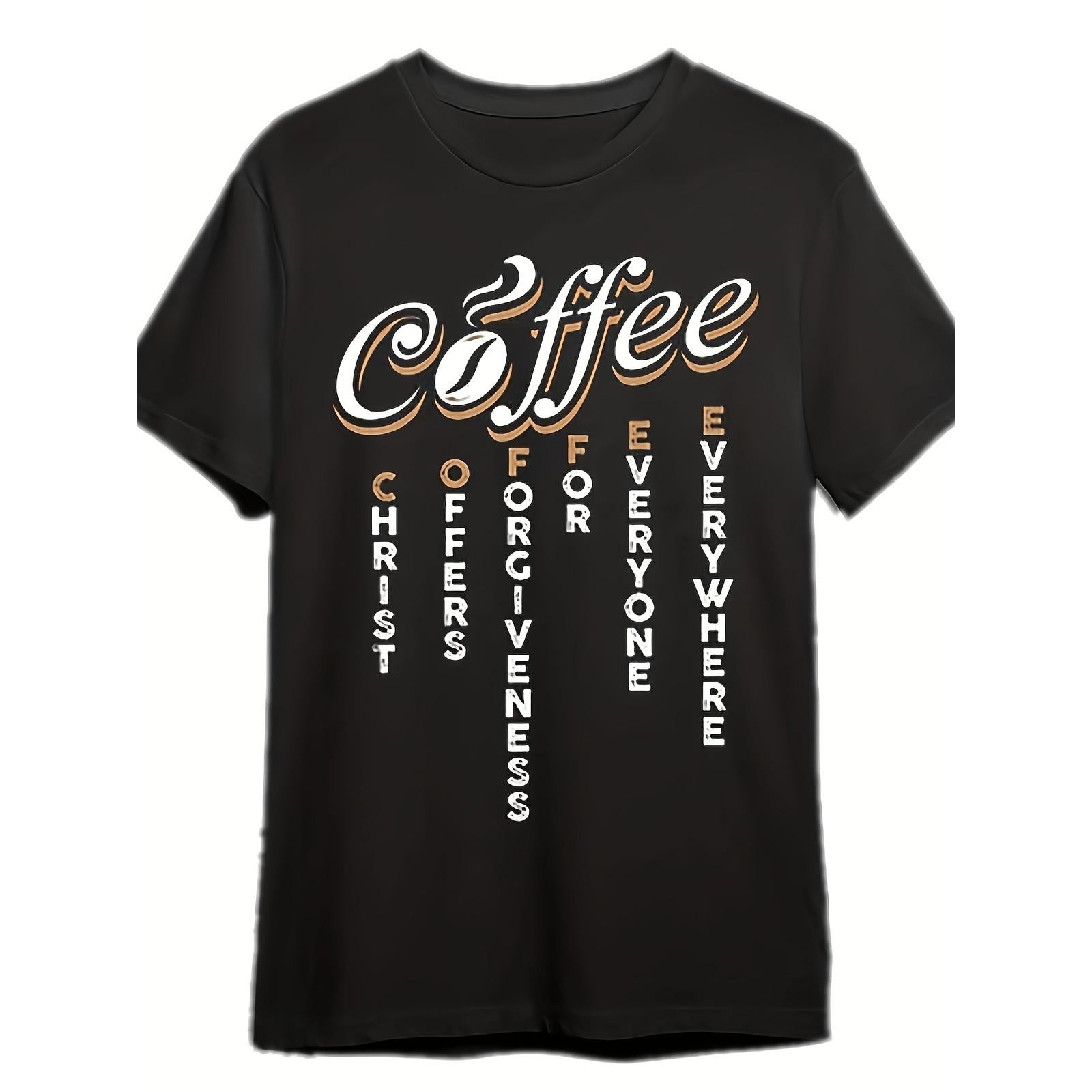 Coffee Christ Offers Forgiveness Everyone Everywhere Graphic T-Shirt, Unisex Cotton Crew Neck Top, All Season Christian Faith Tee, Casual Apparel For Coffee And Faith Lovers