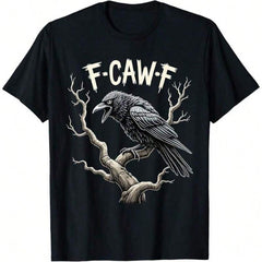 F-Caw-F Fun Raven Retro Gothic Bird Double Entendre T-Shirt