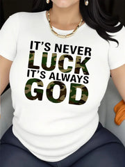 It's Never Luck It's Always God Camouflage Letter Print T-Shirt, Inspirational Religious Casual Crewneck Top For Women Faith Daily Wear