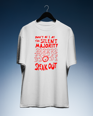 DIYANYONE Original "SILENT MAJORITY SPEAK OUT" Cotton T-Shirt - Bold Activist Graphic Tee, Indie Protest Style