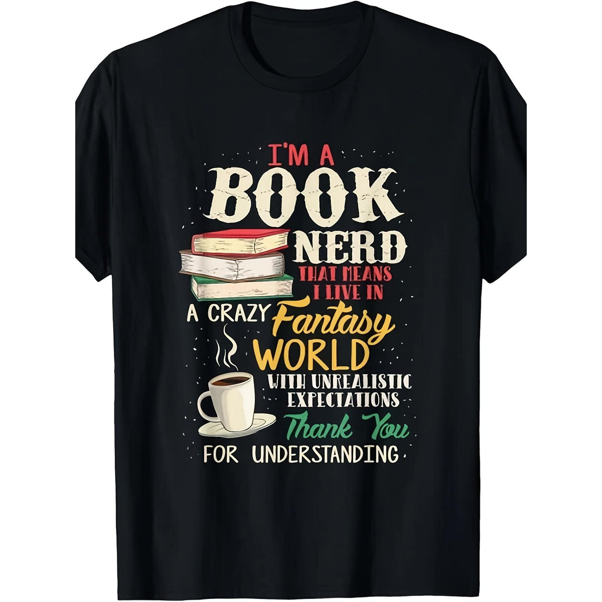 I’m a Book Nerd That Means I Live in a Fantasy World T-Shirt, Unisex Cotton Crew Neck Tee, Funny Book Lover Gift for Fantasy Readers & Bookworm Enthusiasts