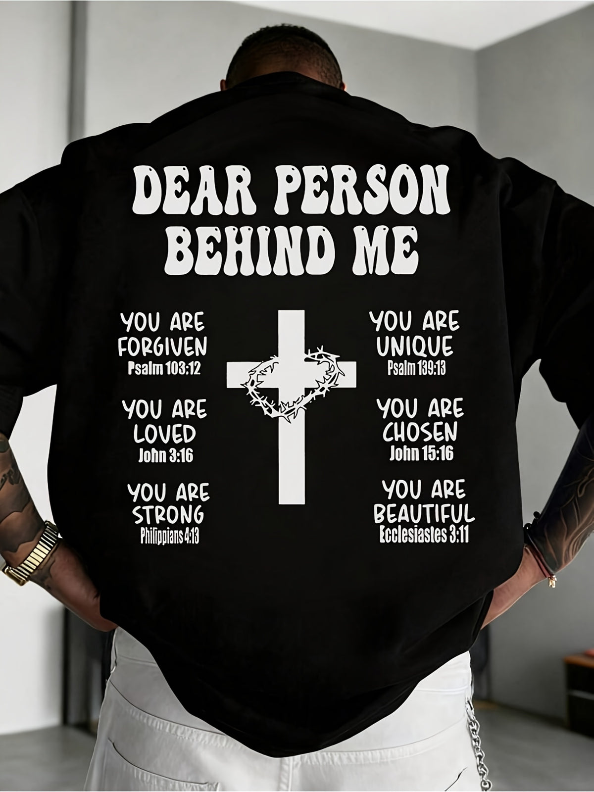 Dear Person Behind Me T-Shirt Back Print Christian Cross Bible Verse Tee