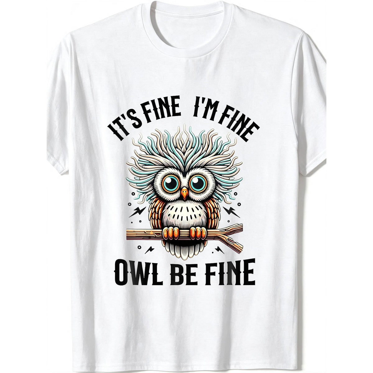Owl Be Fine It’s Fine I’m Fine Tee – Funny Retro Owl Pun Graphic Shirt for Men Women, Unisex Soft Casual Crewneck