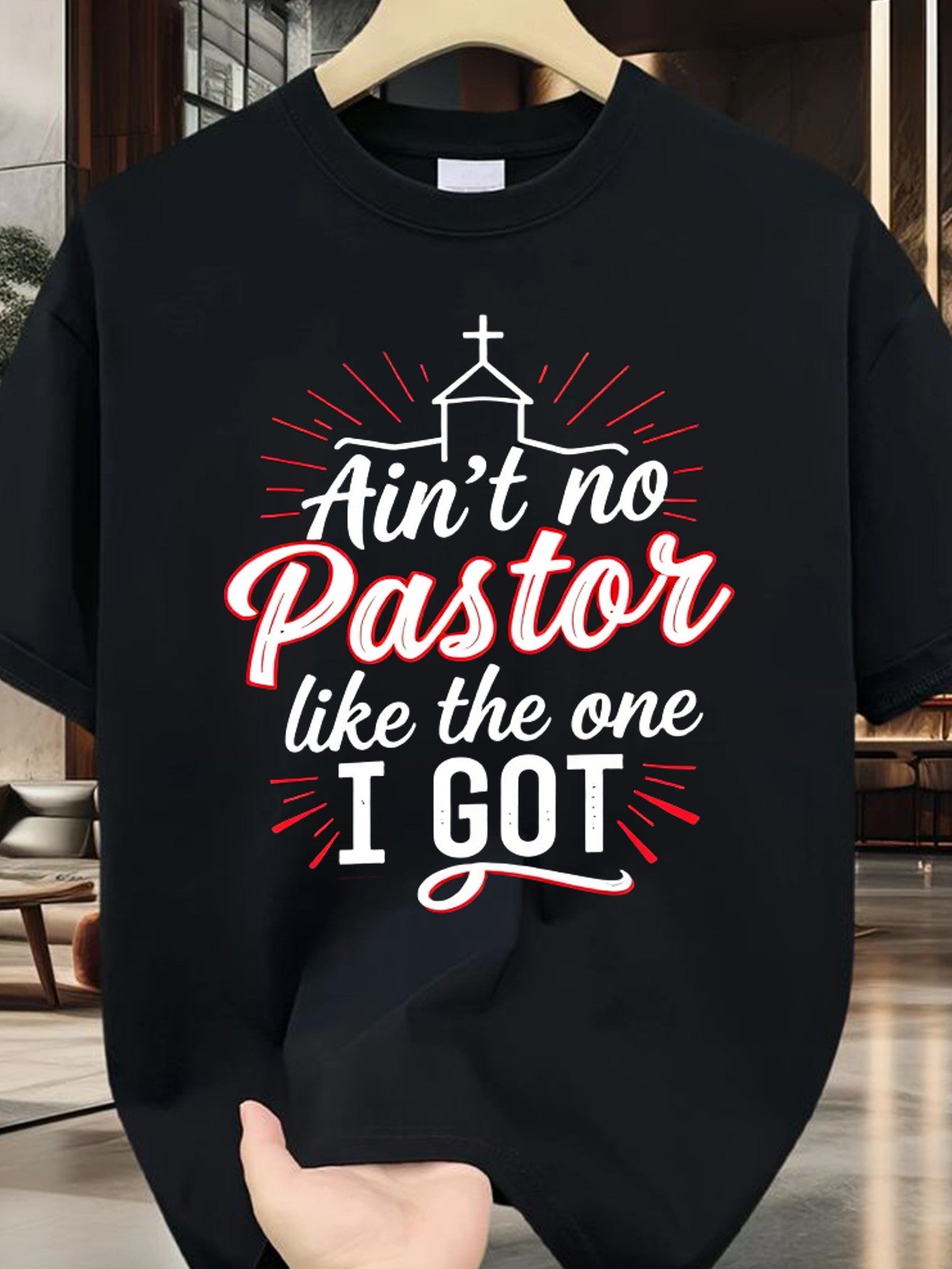 For Man and Women's Funny Pastor Appreciation T-Shirt - Ain't No Pastor Like The One I Got Christian Church Tee with Red Lettering & Cross Design, Comfortable Round Neck Short Sleeve