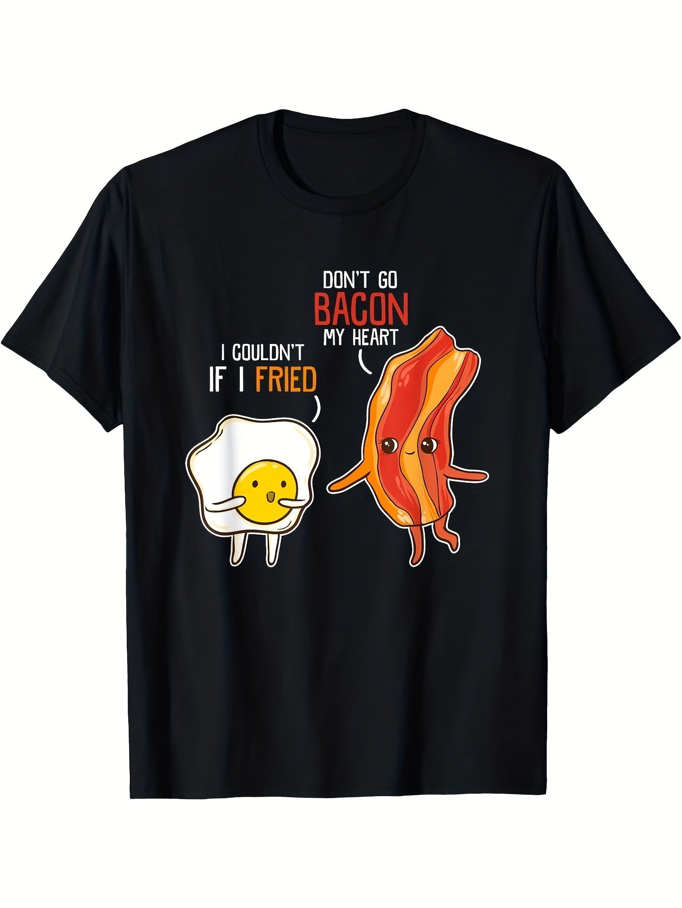 Don't Go Bacon My Heart Cute Funny Bacon And Egg Breakfast Pun Graphic Tee, Unisex Soft Cotton Crew Neck Top, All Season Breakfast Pun Tee, Casual Outfit for Food Lovers and Pun Fans