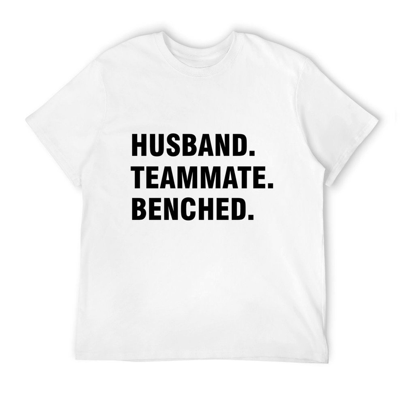 Graphic tee [Husband.Teammate.Benched] funny t-shirt Unisex