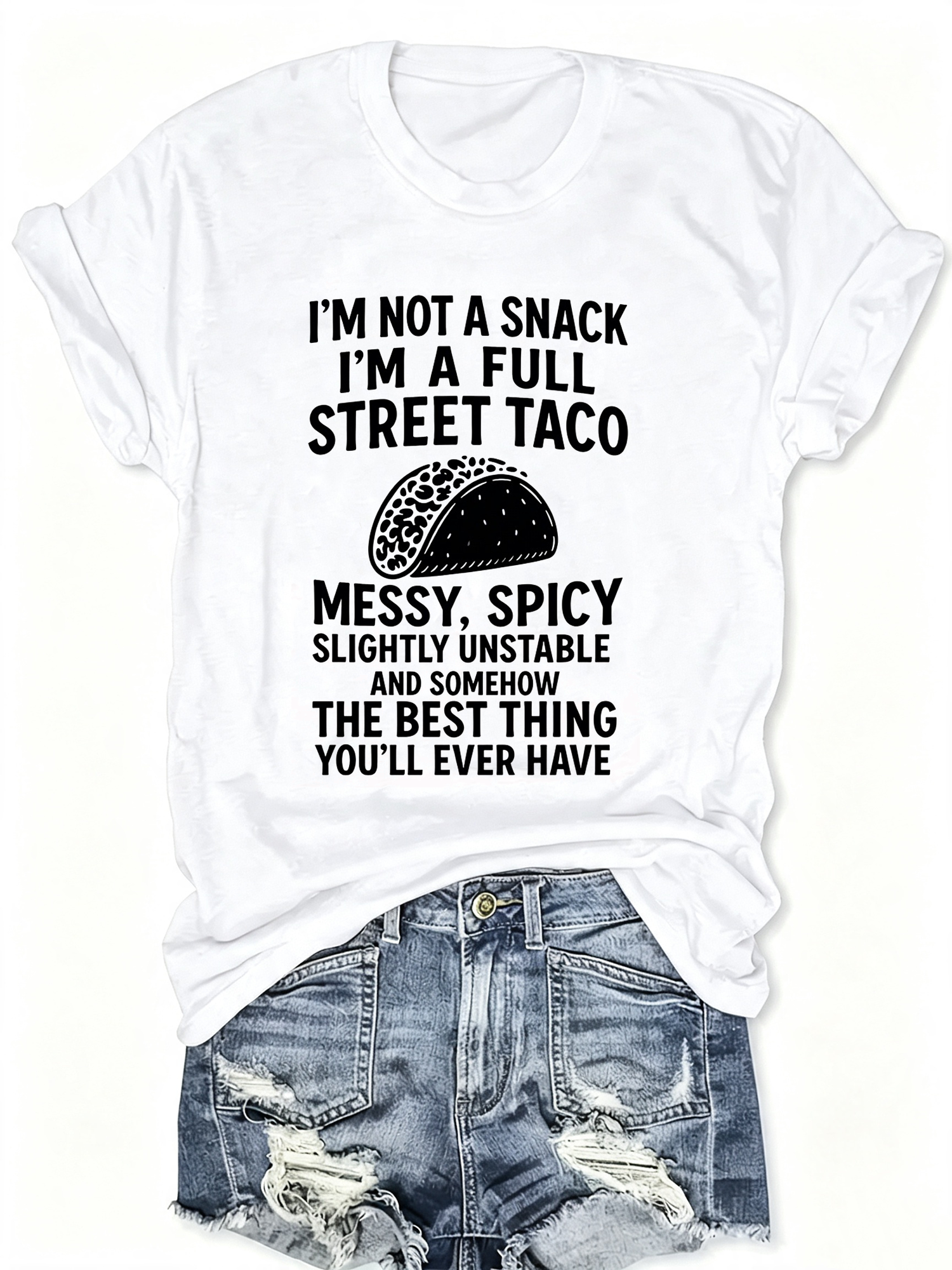 Funny Street Taco Food Quote Graphic T‑Shirt Unisex, Humor Slogan Short Sleeve Crewneck Casual Everyday Tee Top