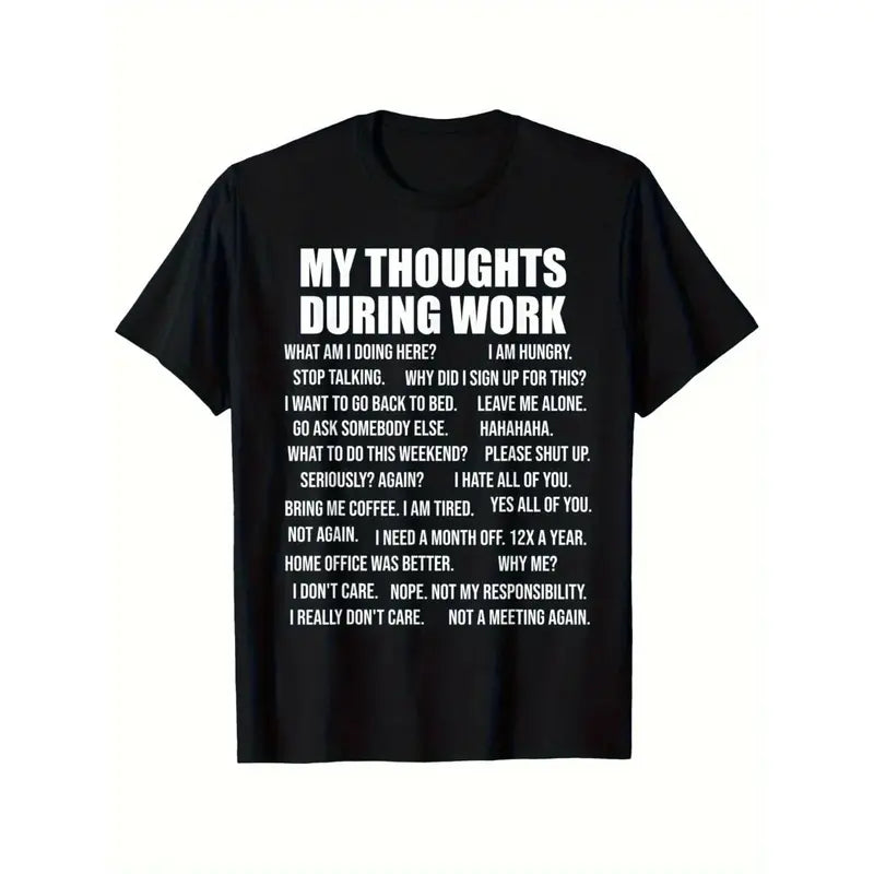 Unisex My Thoughts During Work Funny Workplace Humor Graphic T-Shirt, Crew Neck Short Sleeve Casual Tee