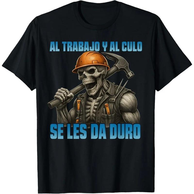 Work and butt are hard work Funny skull T-shirt Streetwear Clothes