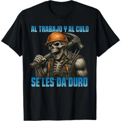 Work and butt are hard work Funny skull T-shirt Streetwear Clothes