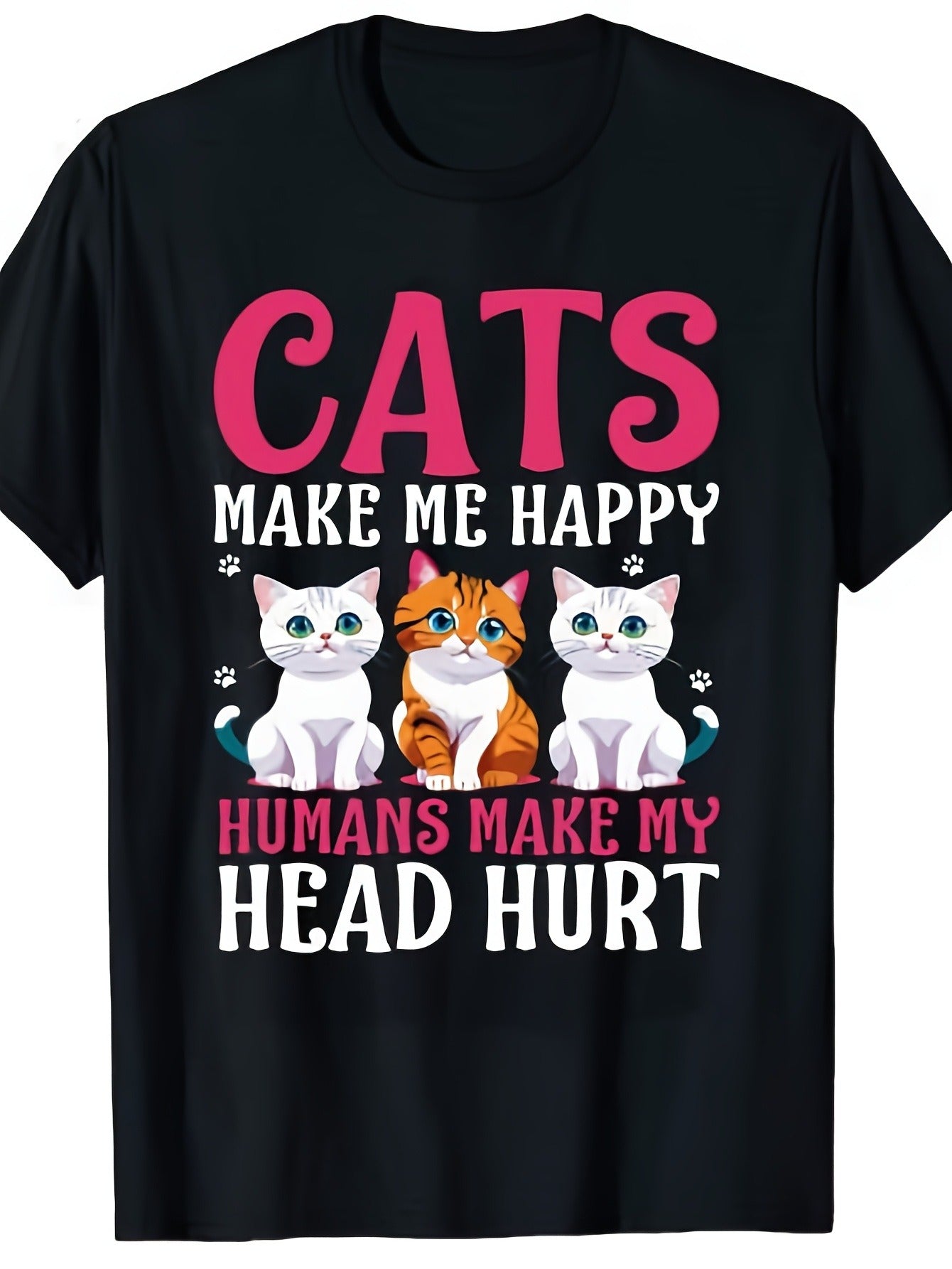 Funny Cats Make Me Happy Humans Make My Head Hurt Graphic Tee for Men Women, Funny Cat Lover Short Sleeve T-Shirt, Casual Crew Neck Top for Daily Wear