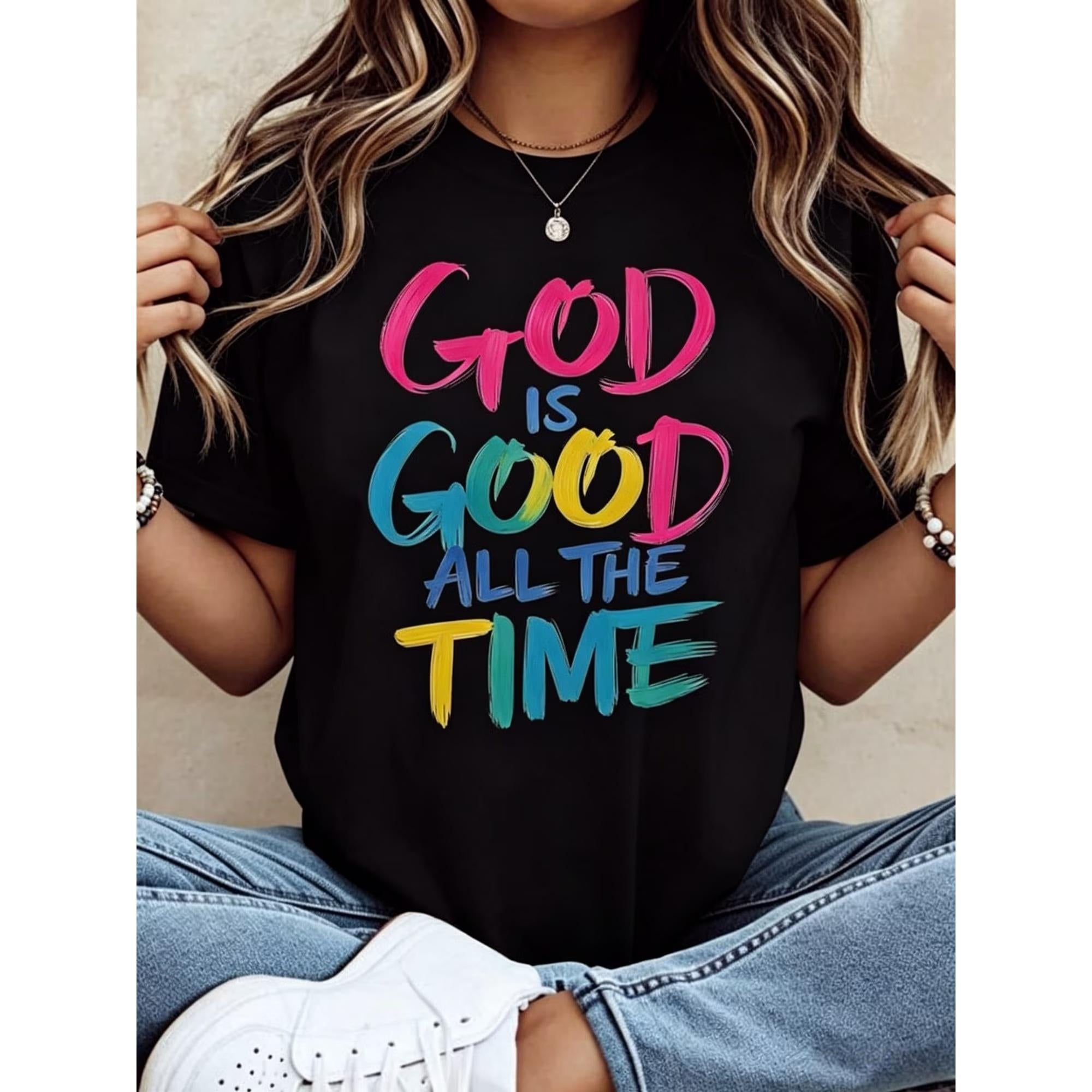 God Is Good All The Time Christian T Shirt Women Religious Faith Statement Graphic Tee Casual Summer Top