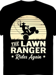 The Lawn Ranger Rides Again Funny Mower Gardener Graphic Tee for Men Women, Cute Lawn Care Short Sleeve T-Shirt, Casual Crew Neck Top for Gardening Gift