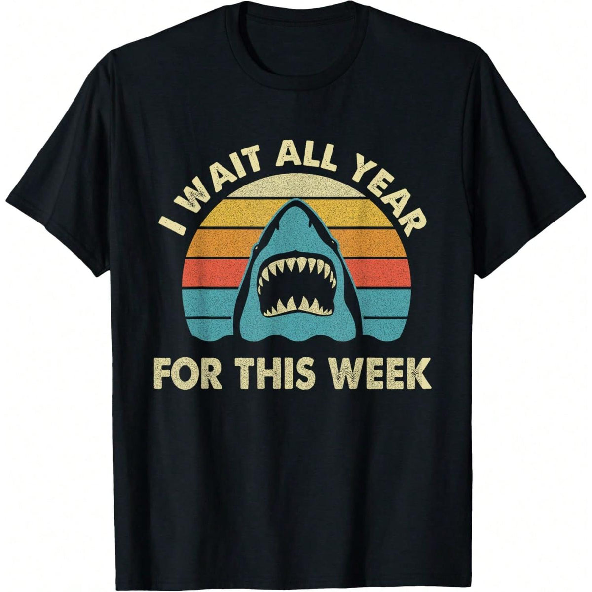 I Wait All Year For This Week - Shark Lover Ocean Wildlife T-Shirt