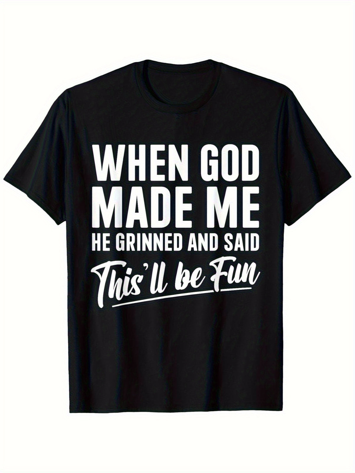 Men'S Funny Christian T-Shirt "When God Made Me He Grinned & Said This'll Be Fun" - Casual Short Sleeve Round Neck Tee for Casual Attire & Church Events