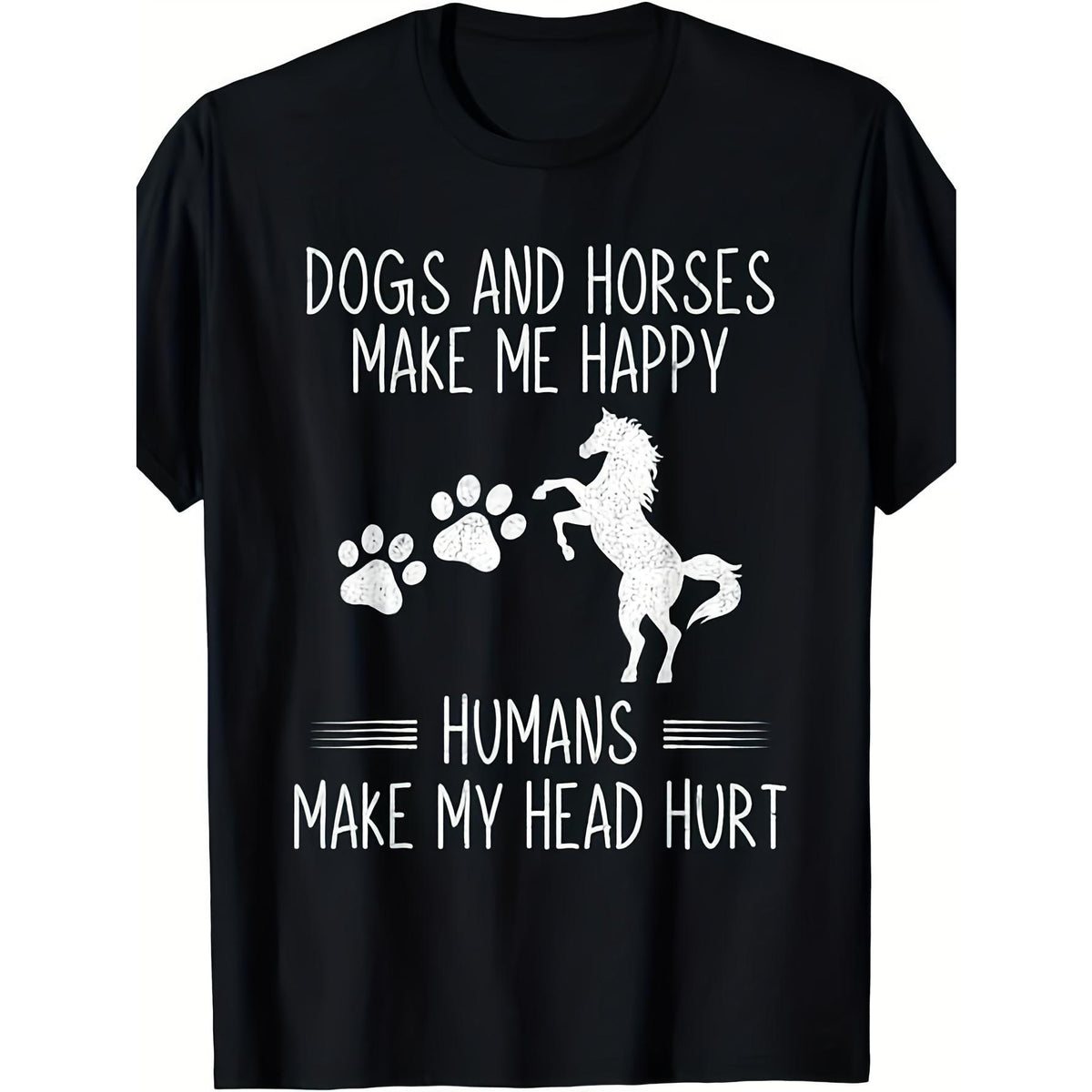 Dogs & Horses Make Me Happy Humans Make My Head Hurt Funny Animal Lover T-Shirt Equestrian Dog Mom Gift Graphic Tee Unisex Summer Casual Top