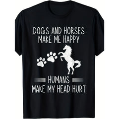 Dogs & Horses Make Me Happy Humans Make My Head Hurt Funny Animal Lover T-Shirt Equestrian Dog Mom Gift Graphic Tee Unisex Summer Casual Top
