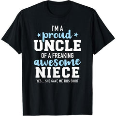 Proud uncle of awesome niece T-Shirt